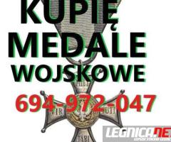 KUPIĘ WOJSKOWE ODZNACZENIA,ODZNAKI,MEDALE,ORDERY TELEFON 694972047