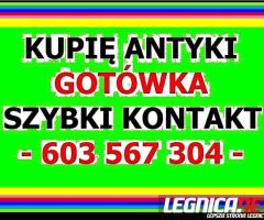 KUPIĘ ANTYKI po SPRZĄTANIU / CZYSZCZENIU / LIKWIDACJI - DOMU, MIESZKANIA, WILLI - 603-567-304